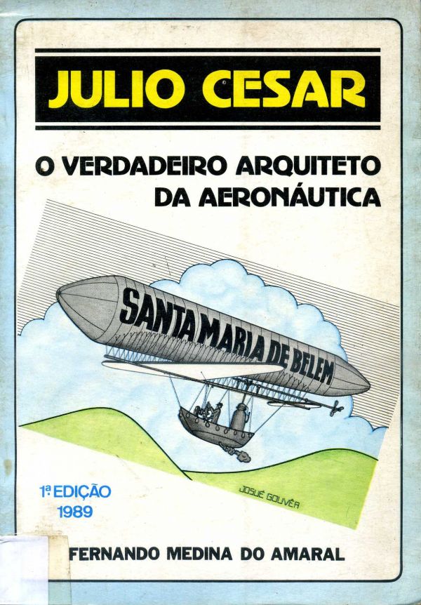 Júlio César - O Verdadeiro Arquiteto da Aéronautica